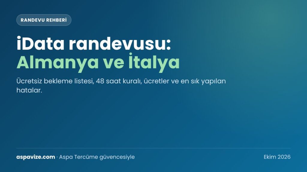 iData Randevusu Nasıl Alınır? Almanya Bekleme Listesi ve İtalya Rehberi (2026)